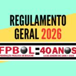 REGULAMENTO GERAL FPBOL 2026